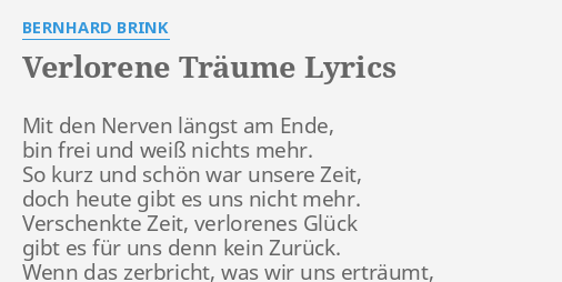 Verlorene TrÄume Lyrics By Bernhard Brink Mit Den Nerven Längst