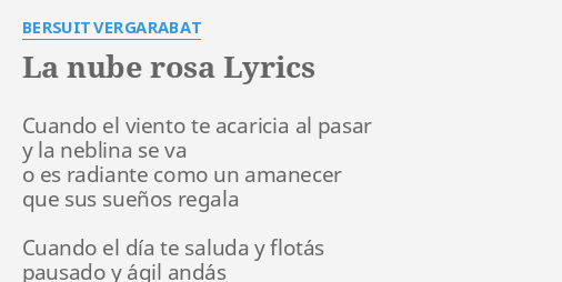 La Nube Rosa Lyrics By Bersuit Vergarabat Cuando El Viento Te