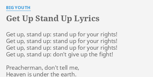 Get Up Stand Up Lyrics By Big Youth Get Up Stand Up