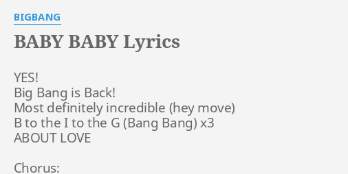 Baby Baby Lyrics By Bigbang Yes Big Bang Is