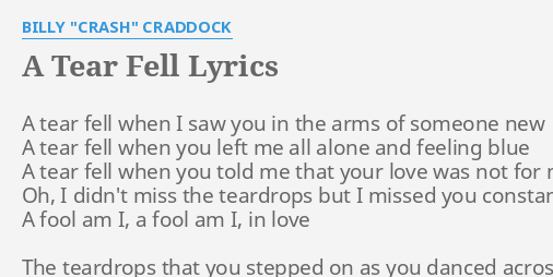 a-tear-fell-lyrics-by-billy-crash-craddock-a-tear-fell-when