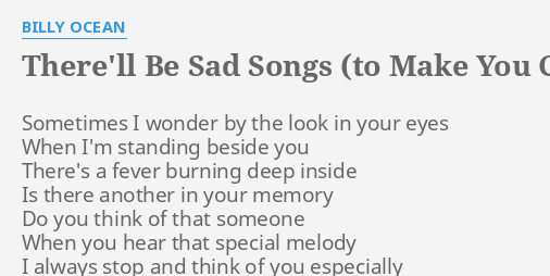 there-ll-be-sad-songs-to-make-you-cry-lyrics-by-billy-ocean