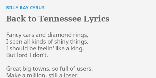 Back To Tennessee Lyrics By Billy Ray Cyrus Fancy Cars And Diamond
