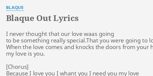 Blaque Out Lyrics By Blaque I Never Thought That