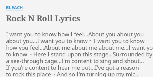 Rock N Roll Lyrics By Bleach I Want You To