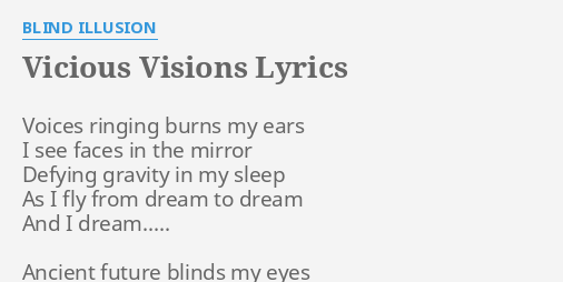 Vicious Visions Lyrics By Blind Illusion Voices Ringing Burns My