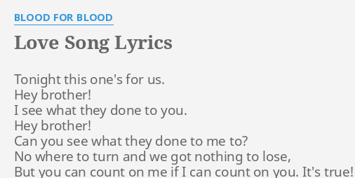 Love Song Lyrics By Blood For Blood Tonight This One S For