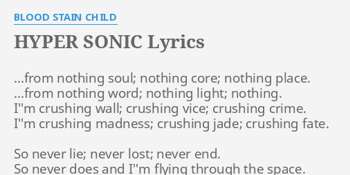 Hyper Sonic Lyrics By Blood Stain Child From Nothing Soul Nothing