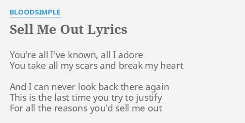 sell-me-out-lyrics-by-bloodsimple-you-re-all-i-ve-known