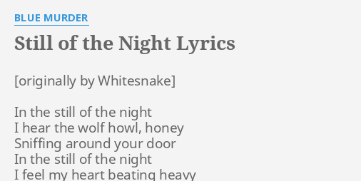 Still Of The Night Lyrics By Blue Murder In The Still Of