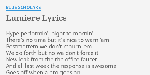 Lumiere Lyrics By Blue Scholars Hype Performin Night To