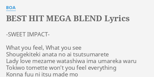 Best Hit Mega Blend Lyrics By Boa Sweet Impact What You