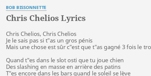 "CHRIS CHELIOS" LYRICS By BOB BISSONNETTE: Chris Chelios, Chris Chelios...