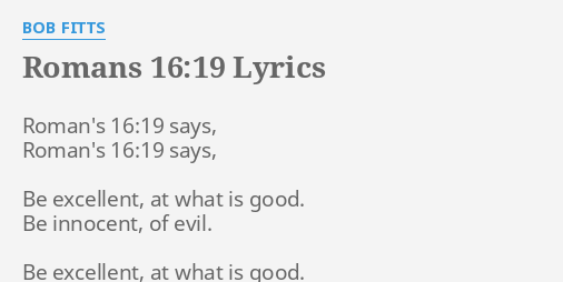 romans 16 19 says song lyrics