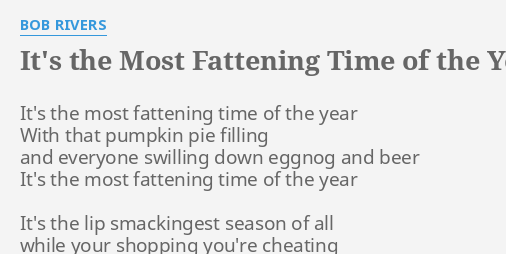 it's the most fattening time of the year lyrics