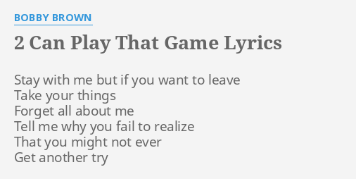 Two can play that game lyrics