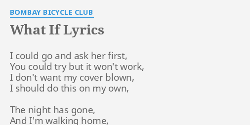 Bombay Bicycle Club What If Lyrics Bicycle Post