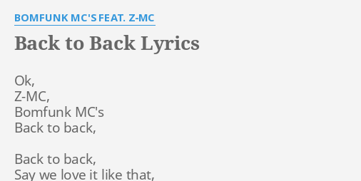 Back To Back Lyrics By Bomfunk Mc S Feat Z Mc Ok Z Mc Bomfunk Mc S