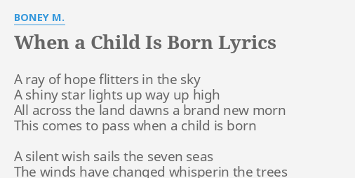 When A Child Is Born Lyrics By Boney M A Ray Of Hope