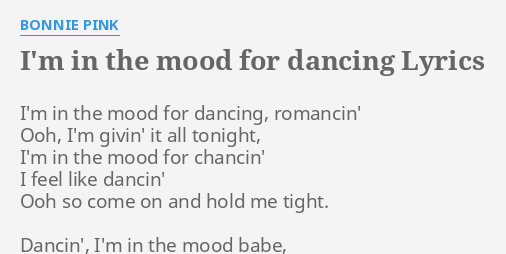 I M In The Mood For Dancing Lyrics By Bonnie Pink I M In The Mood