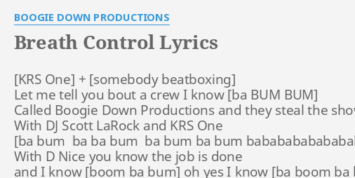 Breath Control Lyrics By Boogie Down Productions Let Me Tell