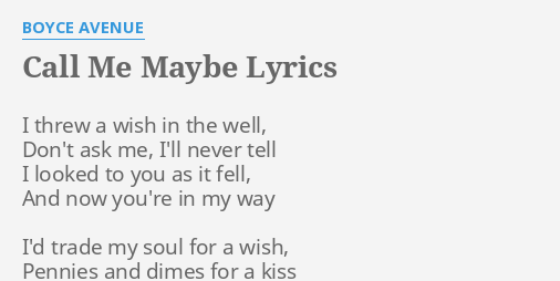 Call Me Maybe Lyrics By Boyce Avenue I Threw A Wish