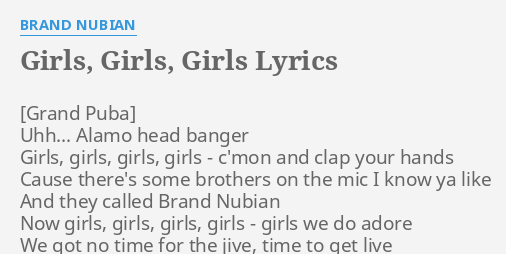 Girls Girls Girls Lyrics By Brand Nubian Uhh Alamo Head Banger