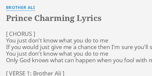 Prince Charming Lyrics By Brother Ali You Just Don T Know