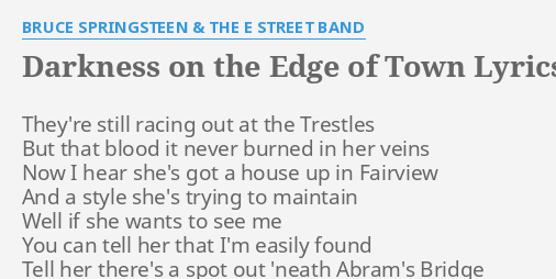 darkness on the edge of town song lyrics