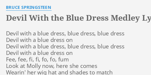 "DEVIL WITH THE BLUE DRESS MEDLEY" LYRICS by BRUCE