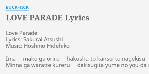 Love Parade Lyrics By Buck Tick Love Parade Lyrics Sakurai