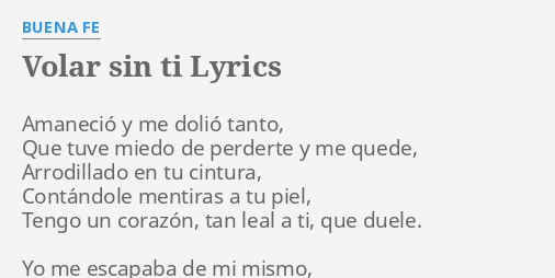 volar-sin-ti-lyrics-by-buena-fe-amaneci-y-me-doli