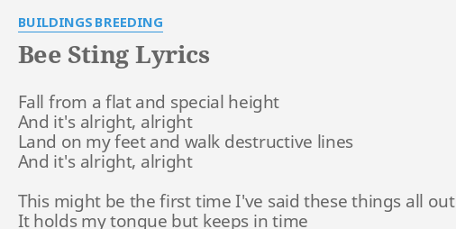 Bee Sting Lyrics By Buildings Breeding Fall From A Flat