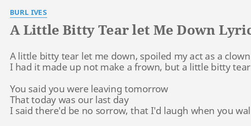 a little bit of tear let me down lyrics