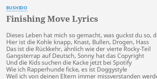 finishing-move-lyrics-by-bushido-dieses-leben-hat-mich