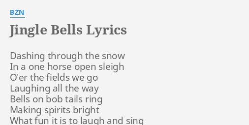 jingle-bells-lyrics-by-bzn-dashing-through-the-snow