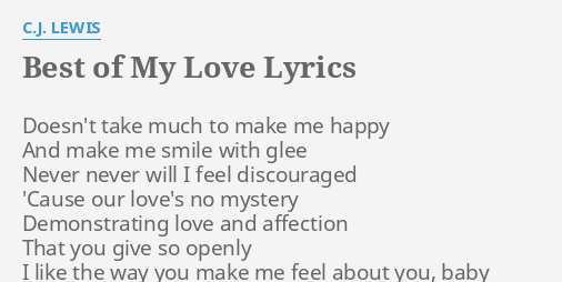 Best Of My Love Lyrics By C J Lewis Doesn T Take Much To