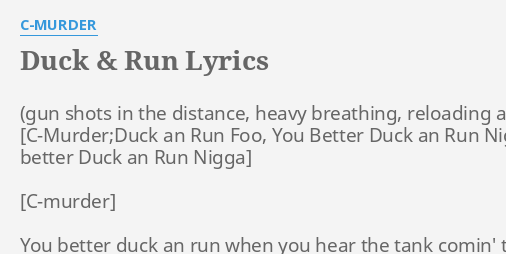 duck-run-lyrics-by-c-murder-you-better-duck-an