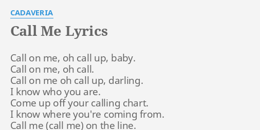 Call Me Lyrics By Cadaveria Call On Me Oh