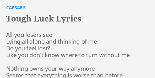 Tough Luck Lyrics