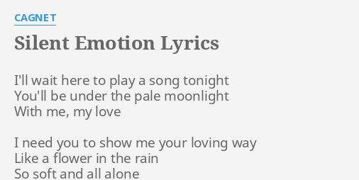 silent-emotion-lyrics-by-cagnet-i-ll-wait-here-to