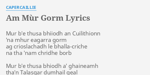 Am Mur Gorm Lyrics By Capercaillie Mur B E Thusa Bhiiodh