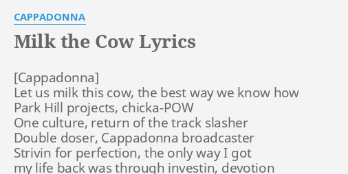 Milk The Cow Lyrics By Cappadonna Let Us Milk This