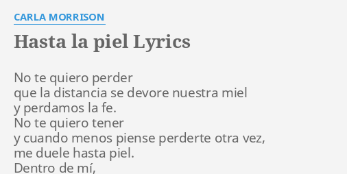 hasta-la-piel-lyrics-by-carla-morrison-no-te-quiero-perder