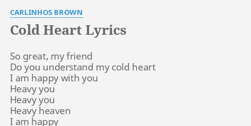 cold-heart-lyrics-by-carlinhos-brown-so-great-my-friend