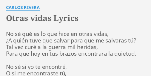 Otras Vidas Lyrics By Carlos Rivera No S Qu Es