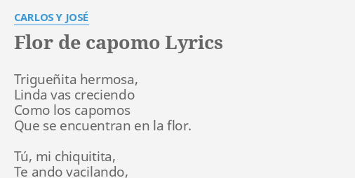 Flor de Capomo Letra y Acordes – The Soothing Song of the Wild