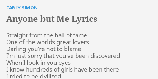 anyone-but-me-lyrics-by-carly-simon-straight-from-the-hall