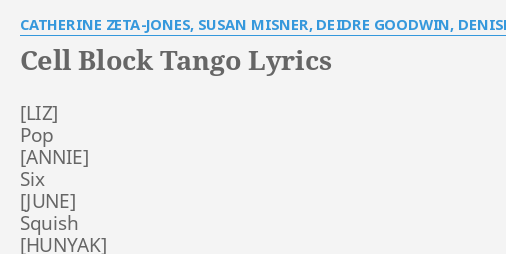 "CELL BLOCK TANGO" LYRICS By CATHERINE ZETA-JONES, SUSAN MISNER, DEIDRE ...