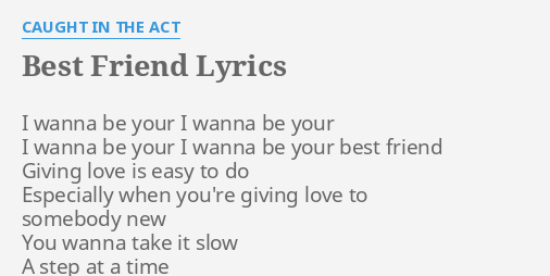 best friend where have you been lyrics